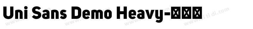 Uni Sans Demo Heavy字体转换
